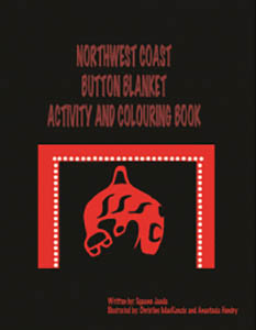 Northwest Coast Button Blanket Activity and Colouring Book
