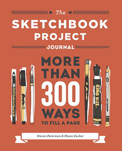 The Sketchbook Project Journal: More than 300 Ways to Fill a Page
