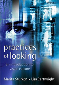 Practices of Looking: An Introduction to Visual Culture (2nd Edition)