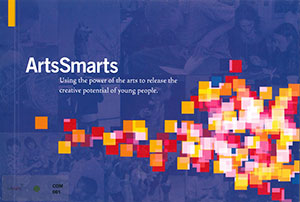 ArtSmarts: Using the Power of the Arts to Release the Creative Potential of Young People