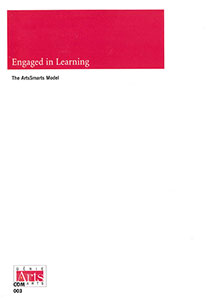 Engaged in Learning: The ArtsSmarts Model