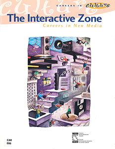 The Interactive Zone: Careers in New Media