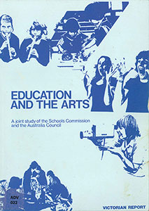 Education and the Arts: A Joint Study of the Schools Commission and the Australia Council