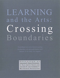 Learning and the Arts: Crossing Boundaries