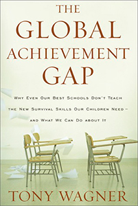The Global Achievement Gap: Why Our Kids Don't Have the Skills They Need for College, Careers...