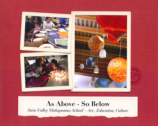 As Above - So Below: Stein Valley Nlaka’pamux School - Art, Education, Culture *