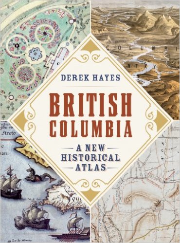 British Columbia: A New Historical Atlas *