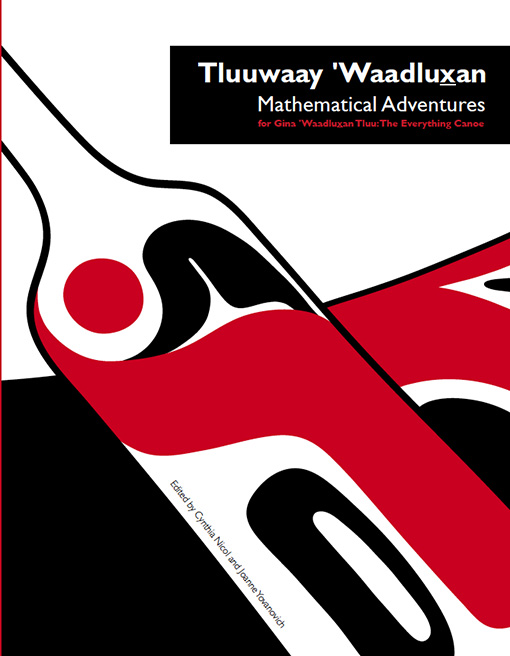 Tluuwaay 'Waadluxan Mathematical Adventures for Gina 'Waadluxan Tluu: The Everything Canoe *