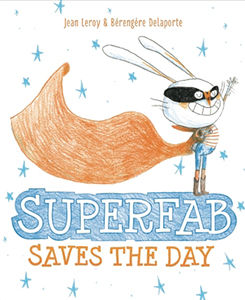 Superfab Saves the Day
