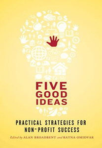 Five Good Ideas: Practical Strategies for Non-Profit Success